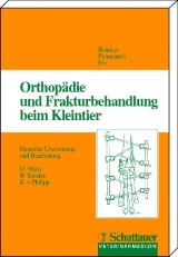 Orthopädie und Frakturbehandlung beim Kleintier - Wade O Brinker, Colin J Piermattei, Gretchen L Flo