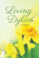 Loving Dylan - J. Marie