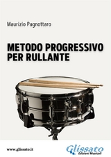 Metodo progressivo per Rullante - Maurizio Pagnottaro