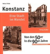 Konstanz - Eine Stadt im Wandel - Finke, Heinz; Gügel, Dominik