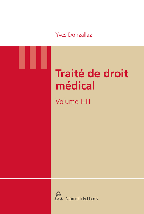 Paquet: Traité de droit médical Vol I, Vol II et Vol III - Yves Donzallaz