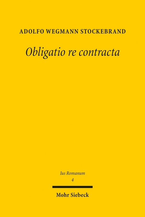 Obligatio re contracta -  Adolfo Wegmann Stockebrand