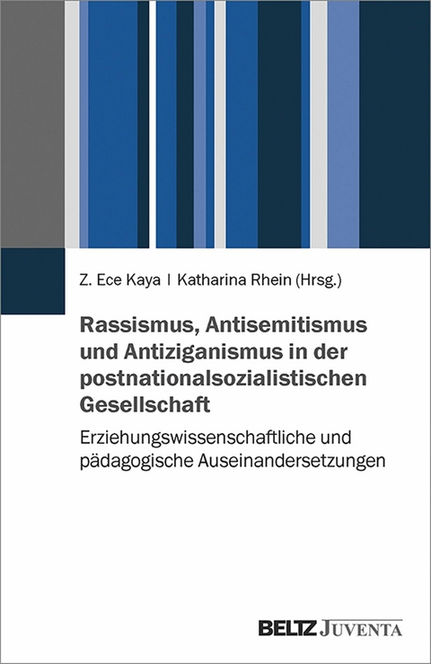 Rassismus, Antisemitismus und Antiziganismus in der postnationalsozialistischen Gesellschaft - 