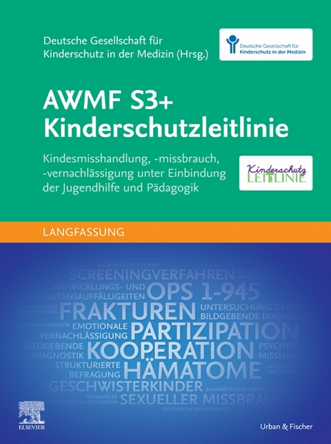 AWMF S3+ Kinderschutzleitlinie