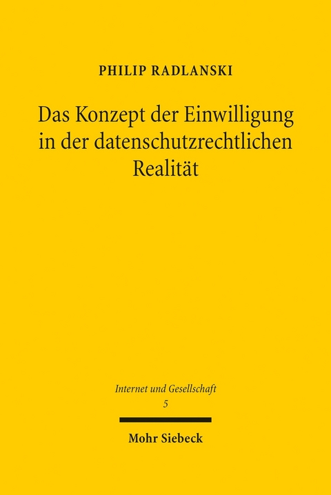 Das Konzept der Einwilligung in der datenschutzrechtlichen Realität -  Philip Radlanski