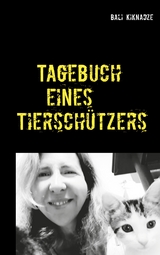 Tagebuch eines Tierschützers - Bali Kiknadze