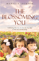 Blossoming You -  Mahalia Jackson