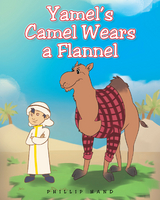 Yamel's Camel Wears A Flannel - Phillip Hand