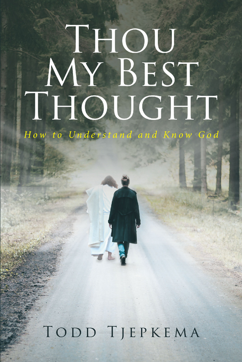 Thou My Best Thought -  Todd Tjepkema