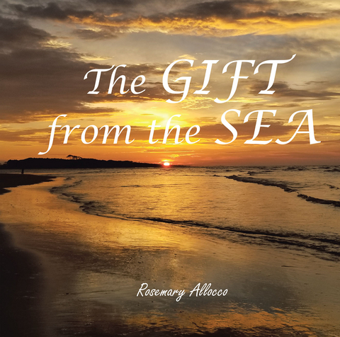 GIFT from the Sea -  Rosemary Allocco