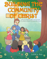 Building the Community of Christ -  Judith L. Hall