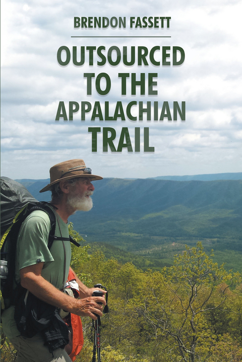 Outsourced to the Appalachian Trail - Brendon Fassett