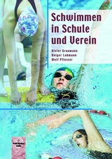 Schwimmen in Schule und Verein - Graumann, Dieter; Lohmann, Holger; Pflesser, Wolf