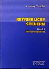 Betriebliche Steuern - Rainer Jurowsky, Thomas Stobbe