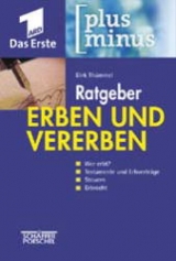 Ratgeber Erben und Vererben - Dirk Thümmel