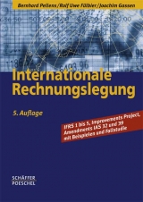 Internationale Rechnungslegung - Bernhard Pellens, Rolf U Fülbier, Joachim Gassen