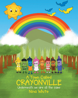 Town Called Crayonville -  Nina White