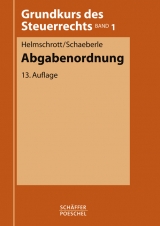 Abgabenordnung - Helmschrott, Hans; Schaeberle, Jürgen