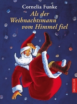 Als der Weihnachtsmann vom Himmel fiel - Funke, Cornelia