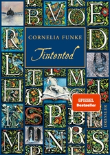 Tintenwelt 3. Tintentod - Cornelia Funke