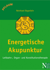 Energetische Akupunktur - Reinhard Bayerlein