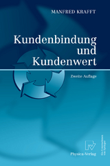 Kundenbindung und Kundenwert - Krafft, Manfred