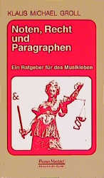 Noten, Recht und Paragraphen - Klaus Michael Groll