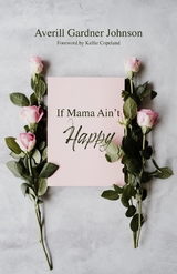 If Mama Ain't Happy - Averill Gardner Johnson