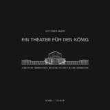 Ein Theater für den König - Gottfried Knapp