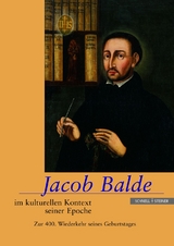 Jacob Balde im kulturellen Kontext seiner Epoche - Veronika Lukas, Karlheinz Töchterle, Dieter Breuer, Eckart Schäfer, Hermann Wiegand, Wilhelm Laufhütte, Fidel Rädle, Stefanie Arend, Eckard Lefevre, Wilfried Stroh, Jörg Robert, Claudia Wiener, Rita Haub, Guillaume van Gemert, Gabor Tüskes, Eva Knapp, Barbara Mahlmann-Bauer