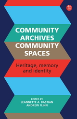 Community Archives, Community Spaces - 