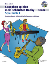 Saxophon spielen - mein schönstes Hobby - Dirko Juchem