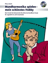 Mundharmonika spielen - mein schönstes Hobby - Perry Letsch