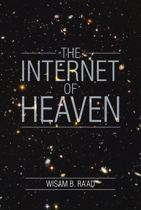 Internet of Heaven -  Wisam Ra'ad