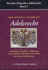 Adelsrecht - Sigismund von Elverfeldt-Ulm, Andreas von Cornaro, Georg von Frölichsthal, Heiner von Hoyningen-Huene, Klaus von Andrian-Werburg, Walter von Hueck, Edgar H von Brunner