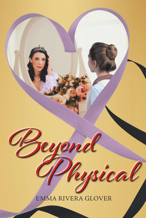 Beyond Physical - Emma Rivera Glover