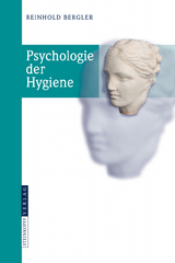 Psychologie der Hygiene - Reinhold Bergler