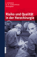 Risiko und Qualität in der Herzchirurgie - 