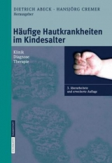 Häufige Hautkrankheiten im Kindesalter - Abeck, D.; Cremer, H.