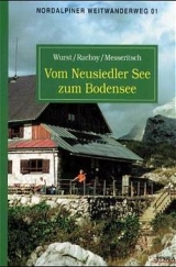 Vom Neusiedlersee zum Bodensee - Robert Wurst, Werner Rachoy, Franz Groissböck