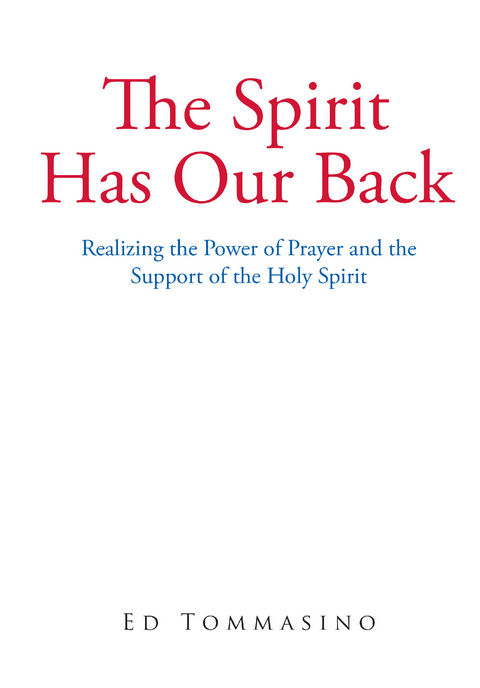 Spirit Has Our Back -  Ed Tommasino