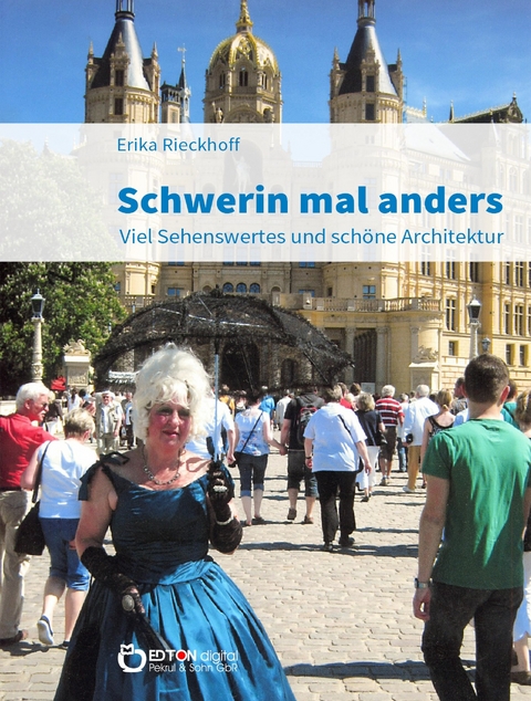 Schwerin mal anders - Erika Rieckhoff