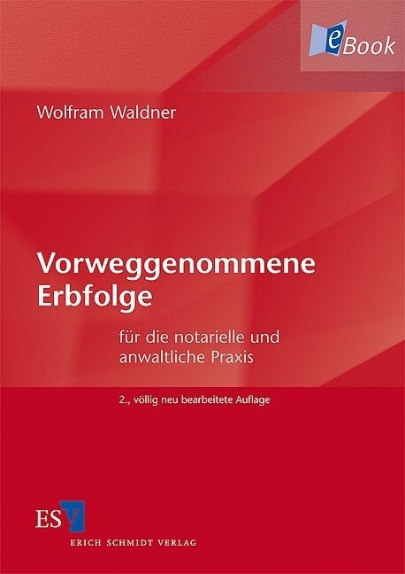 Vorweggenommene Erbfolge -  Wolfram Waldner