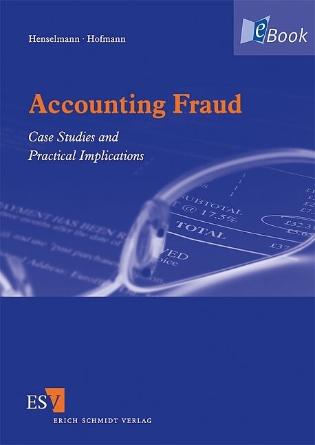 Accounting Fraud -  Klaus Henselmann,  Stefan Hofmann