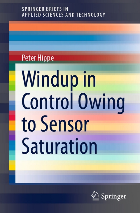 Windup in Control Owing to Sensor Saturation - Peter Hippe