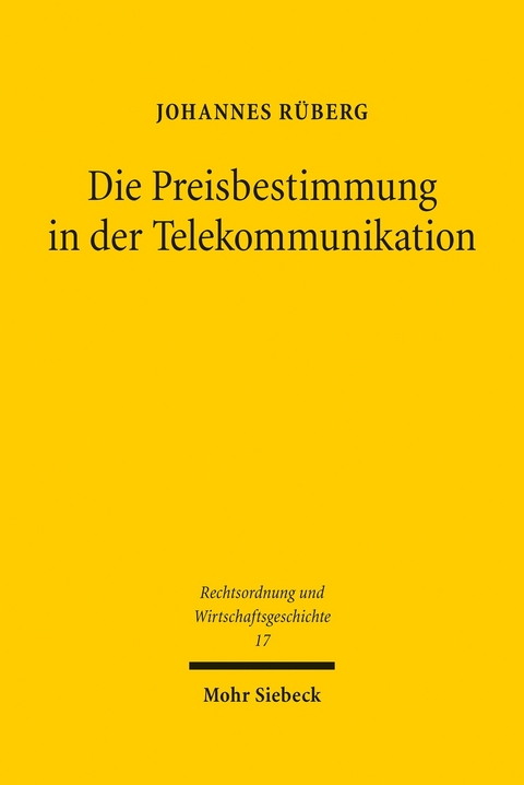 Die Preisbestimmung in der Telekommunikation -  Johannes Rüberg