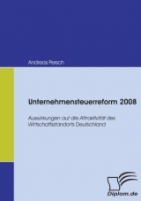 Unternehmensteuerreform 2008 - Andreas Persch