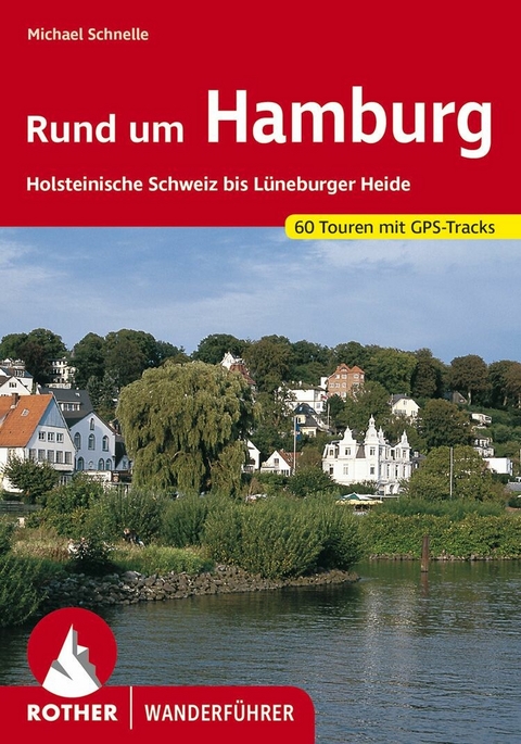 Rund um Hamburg -  Michael Schnelle