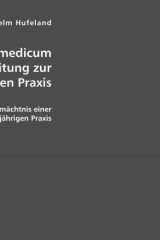 Enchiridion medicum oder Anleitung zur medizinischen Praxis - Christoph W Hufeland