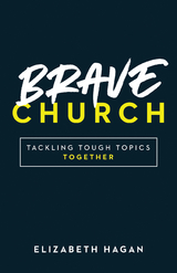 Brave Church - Elizabeth Hagan